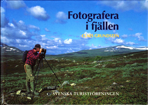 Fotografera i fjällen by Claes Grundsten